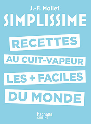 simplissime recette au cuit-vapeur les + faciles du monde